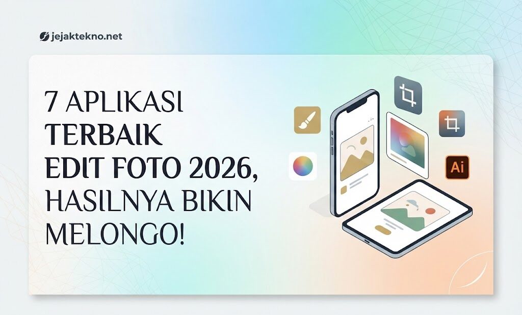 7 Aplikasi Terbaik Edit Foto 2026, Hasilnya Bikin Melongo!